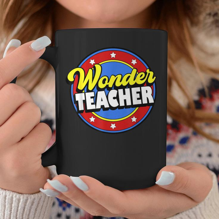 Wonder Teacher Super Woman Power Superhero Back To School Coffee Mug Funny Gifts