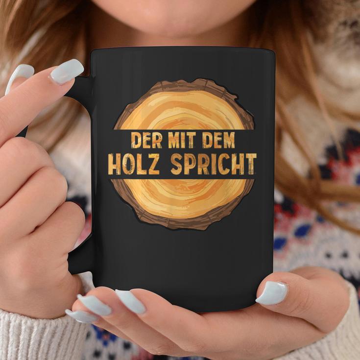 Wooden Der Mit Dem Holz Speaks German Tassen Lustige Geschenke