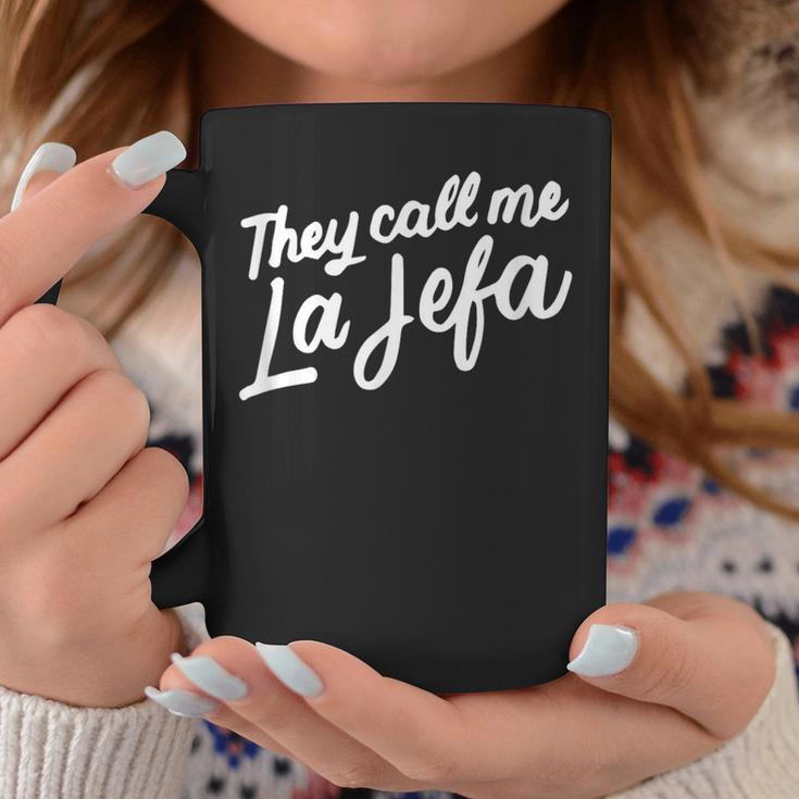 They Call Me La Jefa Mexican Boss Ceo Spanish Coffee Mug Unique Gifts