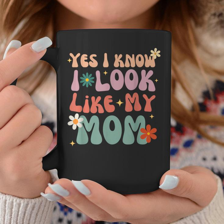 Yes I Know I Look Like My Mom Daughter My Mom Toddler Coffee Mug Personalized Gifts