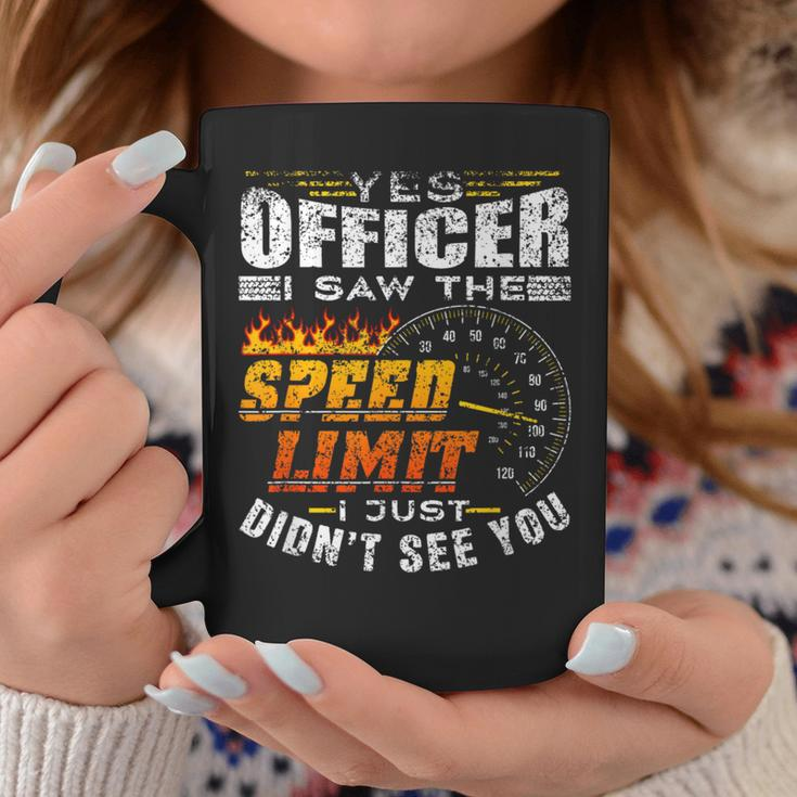 Yes Officer I Saw The Speed Limit Racing Car Coffee Mug Unique Gifts