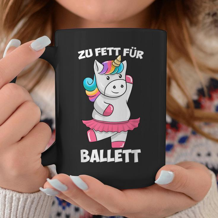 Zu Fett For Ballet Thick Unicorn Fat Unicorn Tutu Tassen Lustige Geschenke