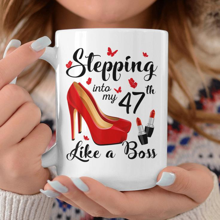 47Th Birthday Stepping Into Like A Boss 47 Years Old For Women Coffee Mug Unique Gifts