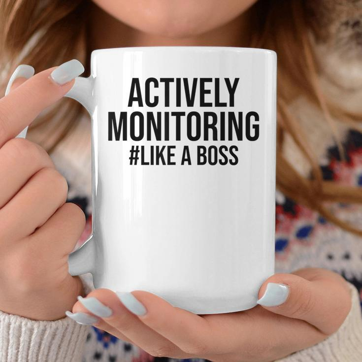 Actively Monitoring Like A Boss Testing Teacher Coffee Mug Unique Gifts