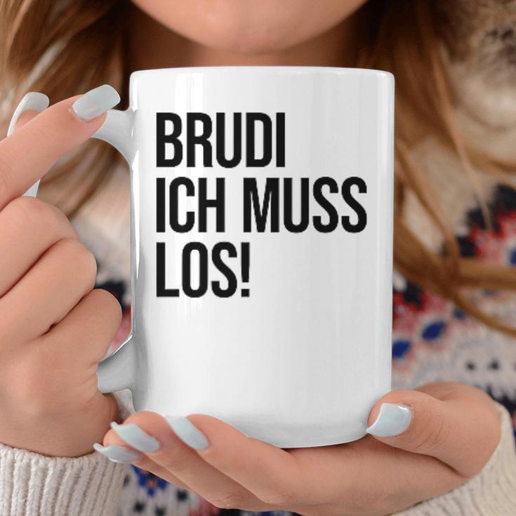 Brudi Brudi Bruder Bro Muss Weg Rap Fan Tassen Lustige Geschenke