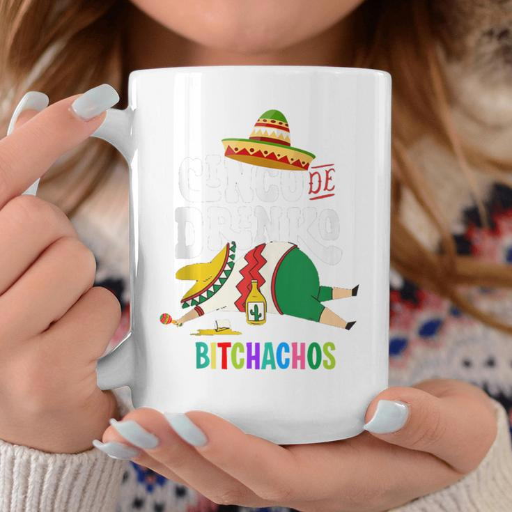 Cinco De Drinko Bitchachos Cinco De Mayo Bitchachos Coffee Mug Unique Gifts