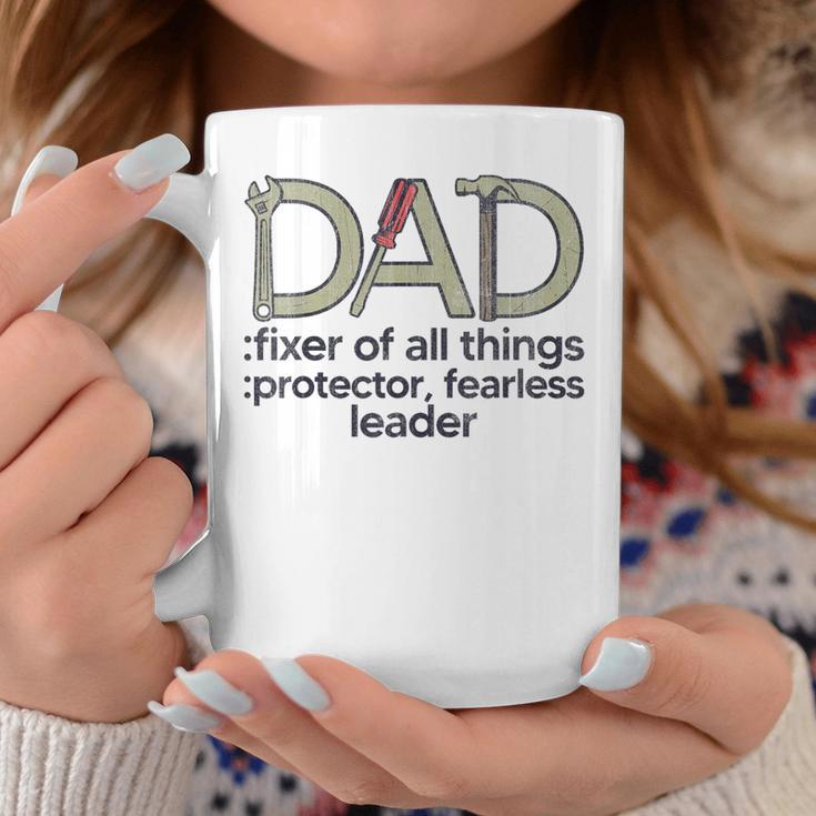 Dad Fixer Of All Things Protector Fearless Leader Coffee Mug Unique Gifts