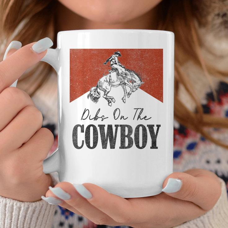 Dibs On The Cowboy Vintage Western Rodeo Country Cowgirls Coffee Mug Unique Gifts