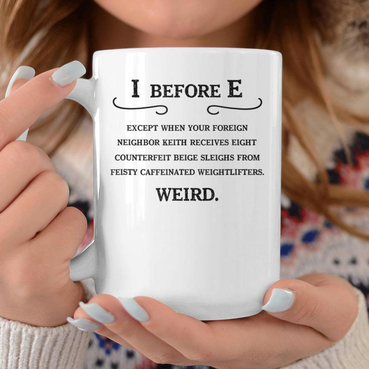 I Before E Grammar English Teacher Coffee Mug Unique Gifts