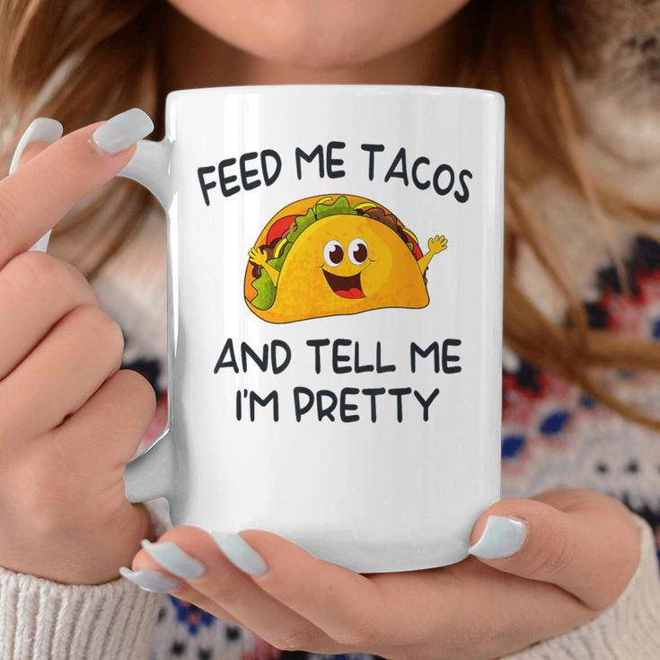 Feed Me Tacos And Tell Me I'm Pretty Toddler Vintage Taco Coffee Mug Unique Gifts