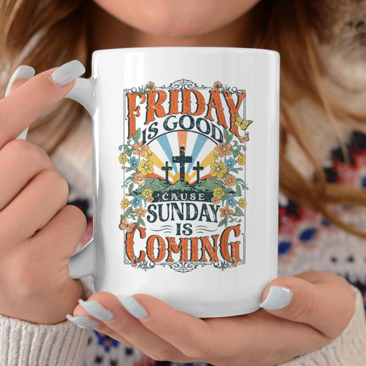 Friday Is Good Cause Sunday Is Coming Jesus Christian Easter Coffee Mug Funny Gifts