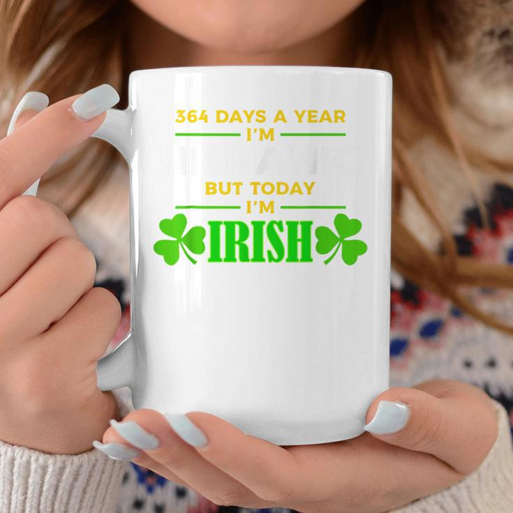 364 Days A Year I'm Hispanic But Today I'm Irish Coffee Mug Unique Gifts