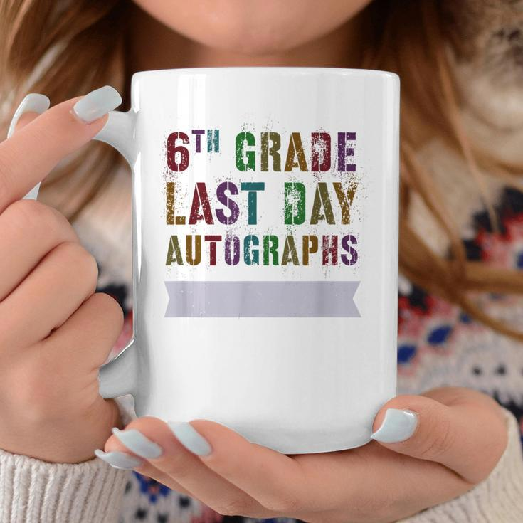 6Th Grade Last Day Autographs Batch Signing Sign My Coffee Mug Unique Gifts
