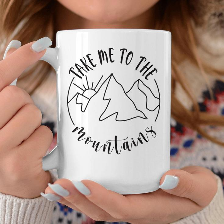 Quote Take Me To The Mountains Camping Hiking Lover Coffee Mug Unique Gifts