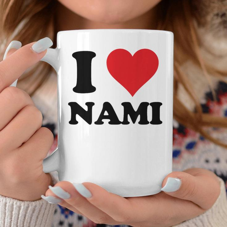 I Heart Nami First Name I Love Personalized Stuff Coffee Mug Funny Gifts