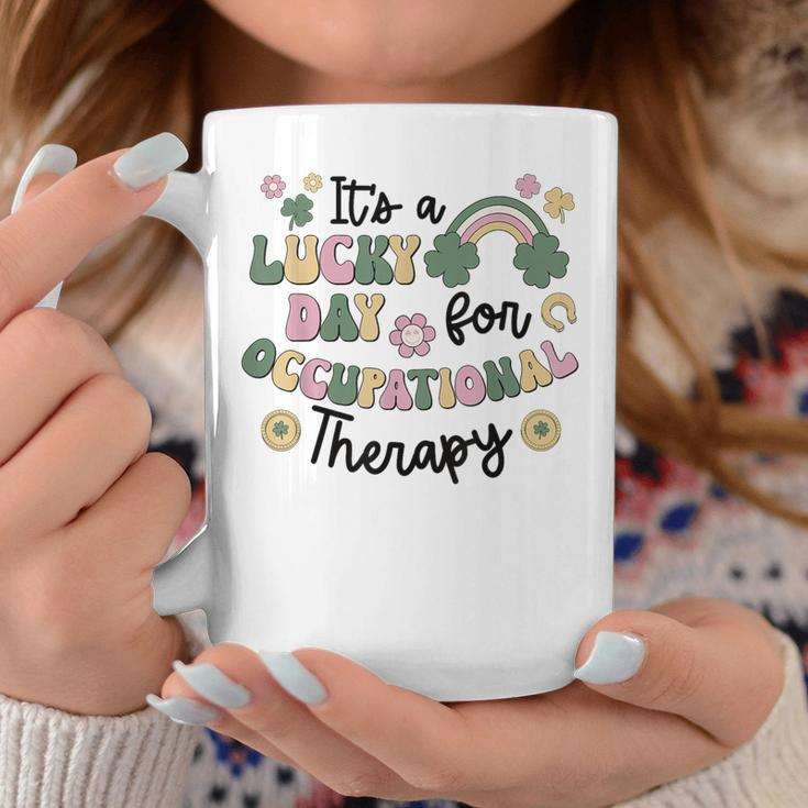 It's A Lucky Day For Occupational Therapy St Patrick's Day Coffee Mug Funny Gifts