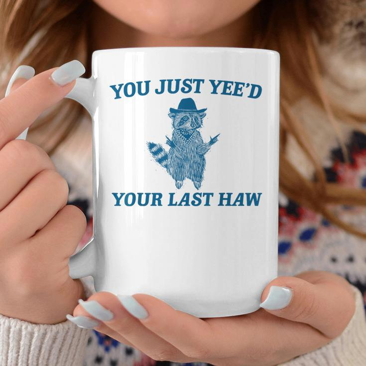 You Just Yee'd Your Last Haw Retro Vintage Raccoon Meme Coffee Mug Funny Gifts