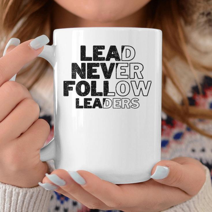 Lead Never Follow Leaders Quote Coffee Mug Unique Gifts