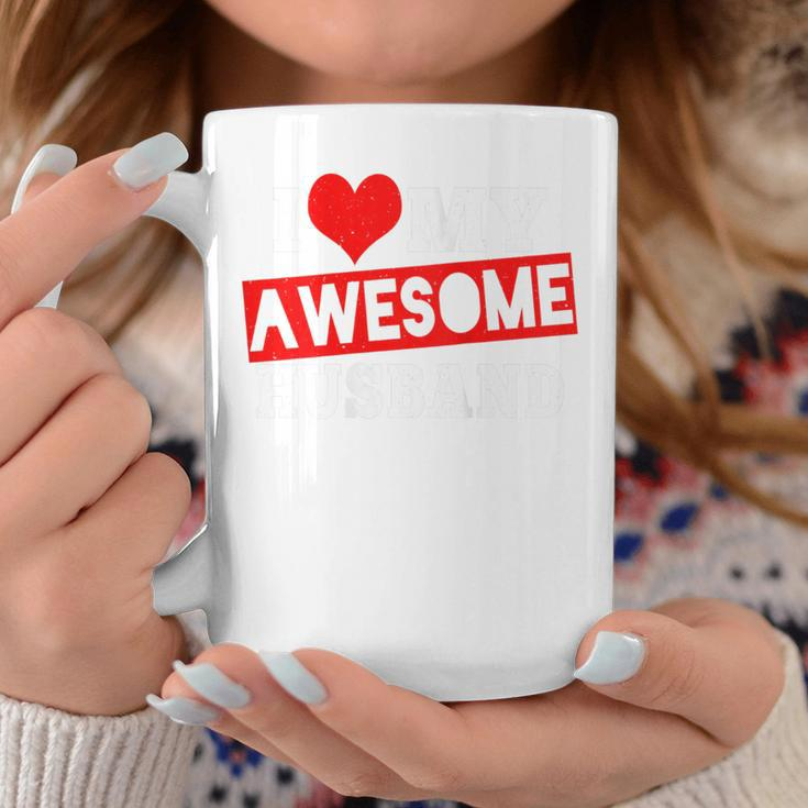 I Love My Awesome Husband Valentines Cool Coffee Mug Unique Gifts