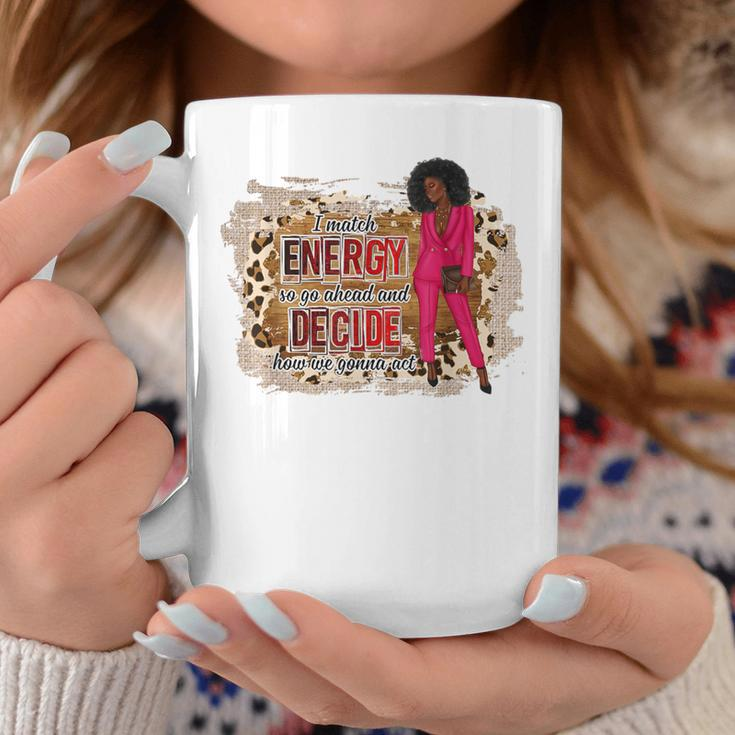 I Match Energy So Go Ahead Sassy Girl Boss Leopard Coffee Mug Unique Gifts