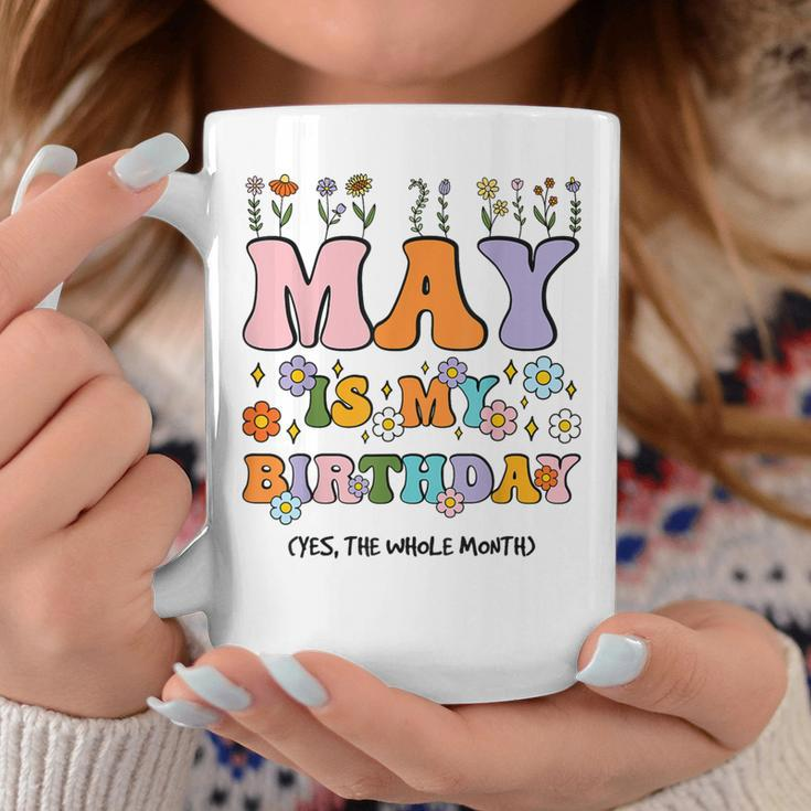 May Is My Birthday Yes The Whole Month Groovy Flowers Coffee Mug Personalized Gifts