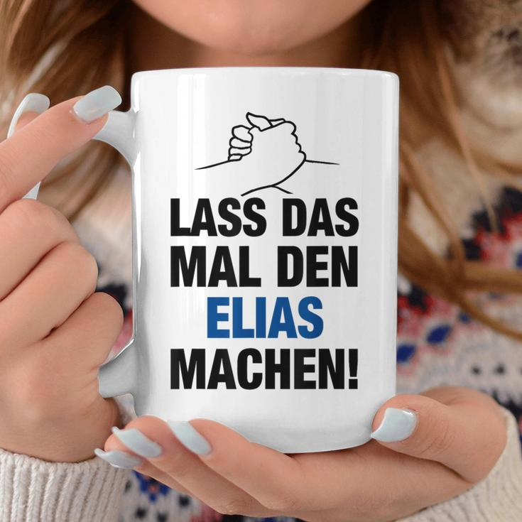 Men's Lass Das Mal Den Elias Machen First Name Saying Tassen Lustige Geschenke