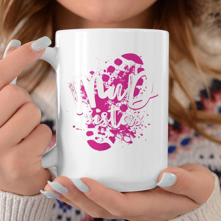 Mud Sistas Mud Running Team Cool Girls Mud Run Coffee Mug Unique Gifts