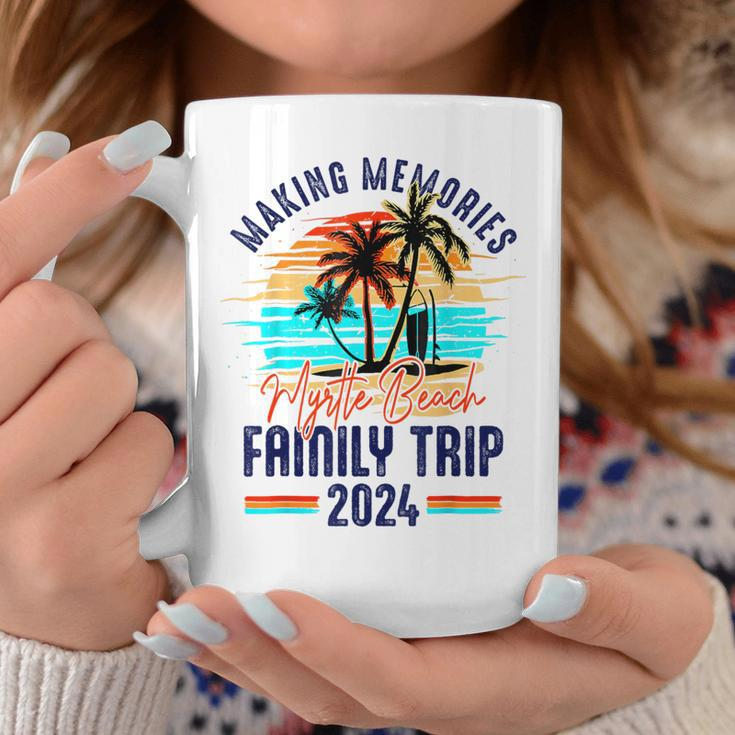 Myrtle Beach Family Trip 2024 Making Memories Vacation Coffee Mug Unique Gifts