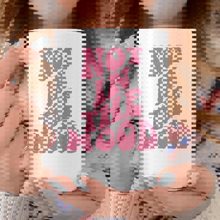 Not In The Mood Aesthetic Words On Back Trendy Coffee Mug Personalized Gifts