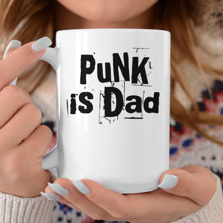 Punk Is Dad Cool Father Love Father's Day Quote Coffee Mug Unique Gifts