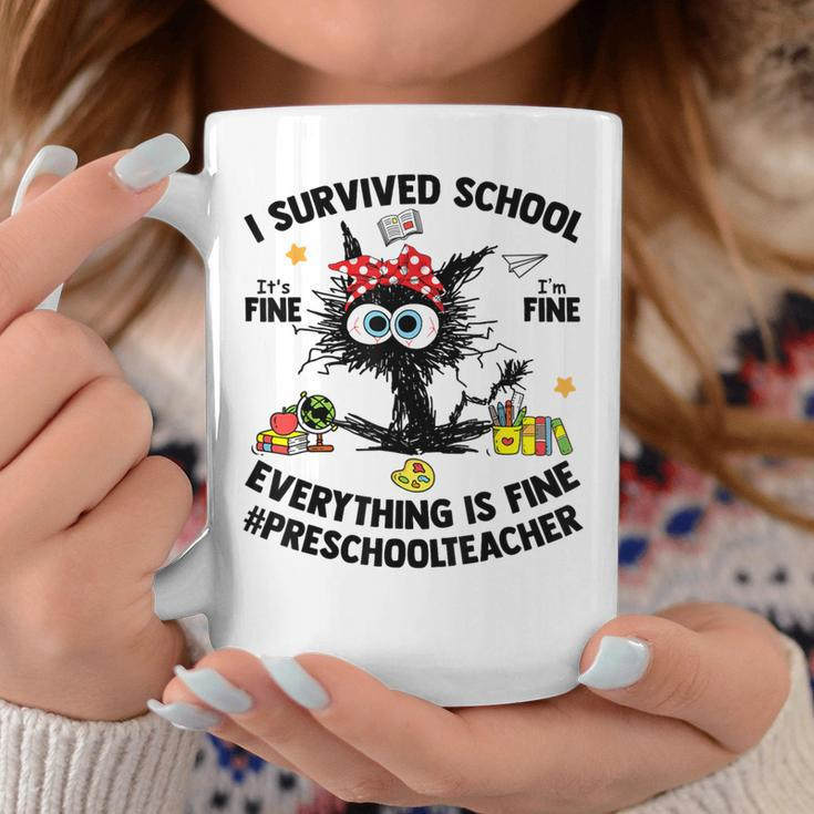 I Survived School Preschool Teacher Everything Is Fine Cat Coffee Mug Funny Gifts