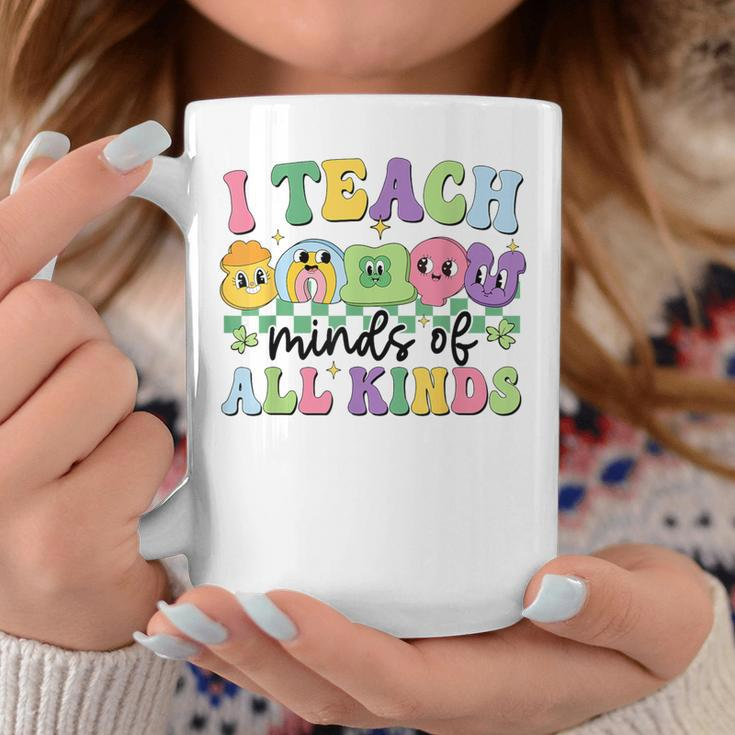 I Teach Minds Of All Kinds Teacher St Patrick's Day Coffee Mug Funny Gifts