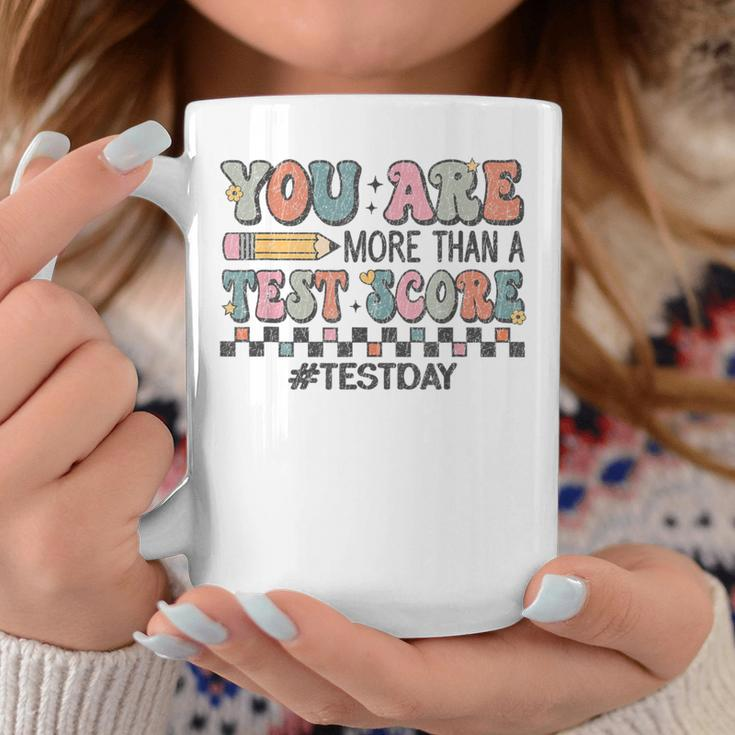 You Are More Than A Test Score Test Day For Teacher Coffee Mug Unique Gifts