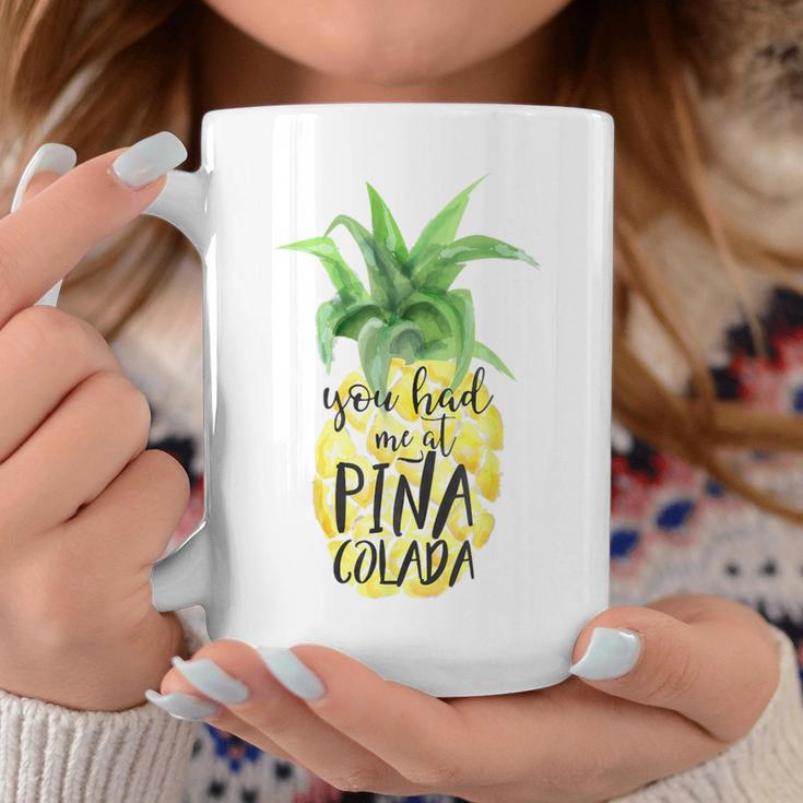 Trendy You Had Me At Pina Colada Tassen Lustige Geschenke