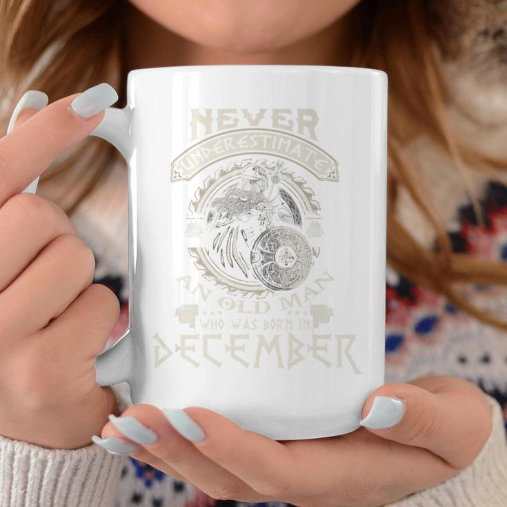 Never Underestimate Old Man Born In December Birthday Coffee Mug Unique Gifts