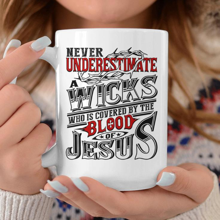 Never Underestimate Wicks Family Name Coffee Mug Funny Gifts