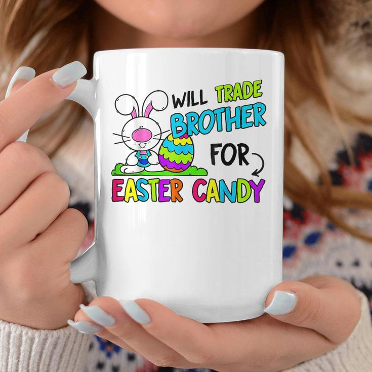 Will Trade Brother For Easter Candy For Sister Coffee Mug Unique Gifts