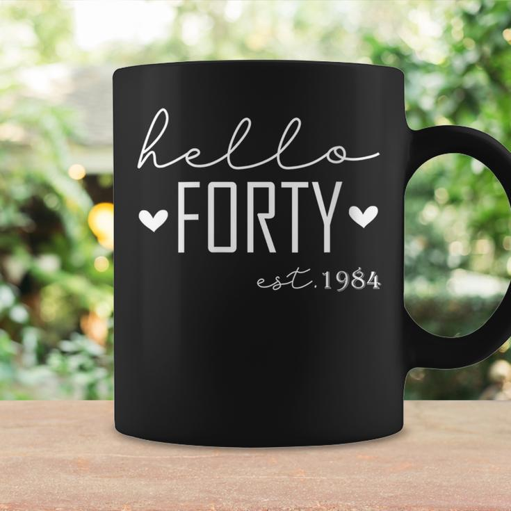 40 Years Old Hello Forty Est 1984 40Th Birthday Women Coffee Mug Gifts ideas