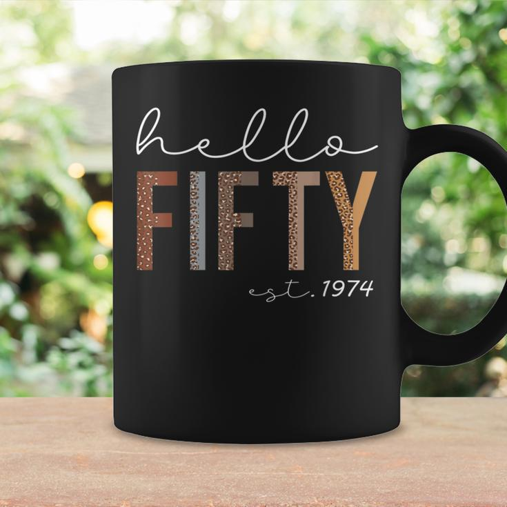 50Th Birthday Hello Fifty Hello 50 Est 1974 Women Coffee Mug Gifts ideas