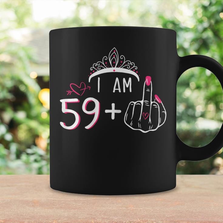I Am 59 Plus 1 Middle Finger 60Th Women's Birthday Coffee Mug Gifts ideas