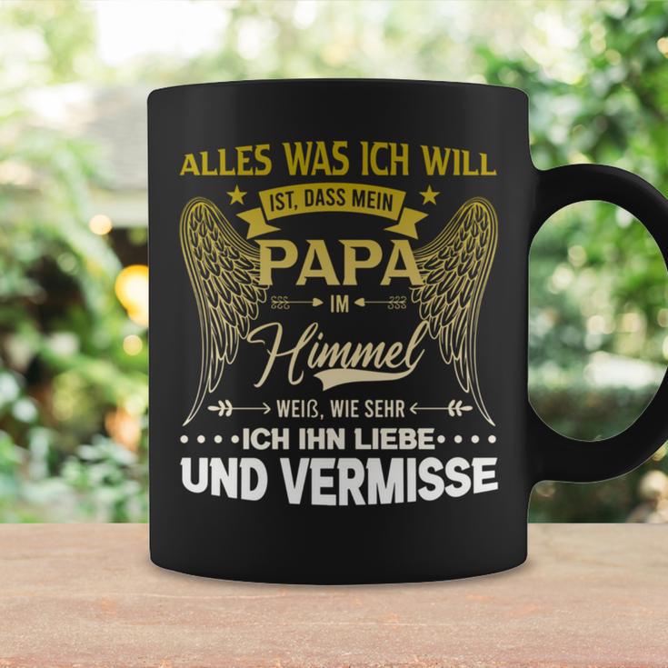 Alles Was Ich Will Ist Dass Mein Papa Im Himmel Weiß Tassen Geschenkideen