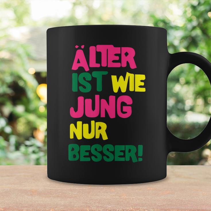 Älter Ist Wie Jung Nur Besser German Language Tassen Geschenkideen