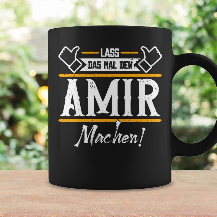 Amir Lass Das Den Amir Machen Vornamen Tassen Geschenkideen