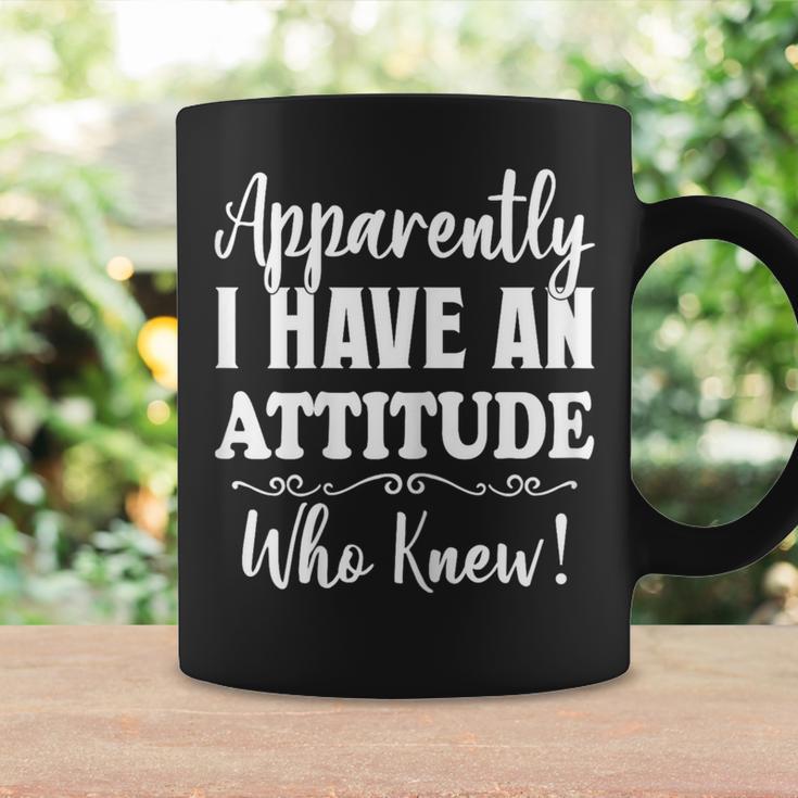 Apparently I Have An Attitude Who Knew Women Coffee Mug Gifts ideas