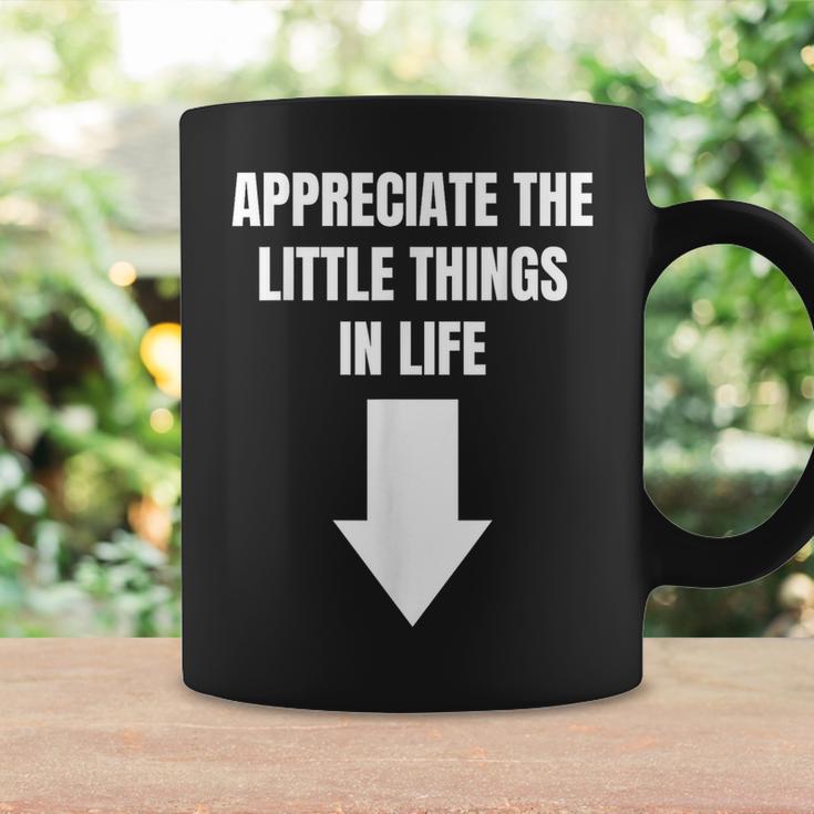 Appreciate The Small Things In Life Arrow Sarcasm Pun Coffee Mug Gifts ideas