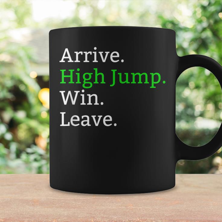Arrive High Jump Win Leave High Jumper Event Coffee Mug Gifts ideas