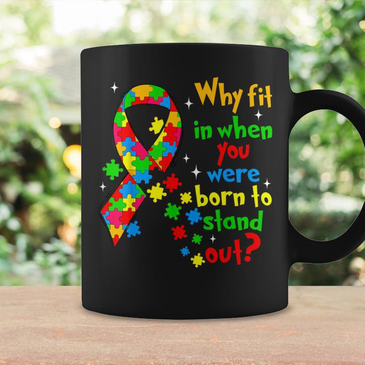 Autism Awareness Why Fit In When You Were Born To Stand Out Coffee Mug Gifts ideas