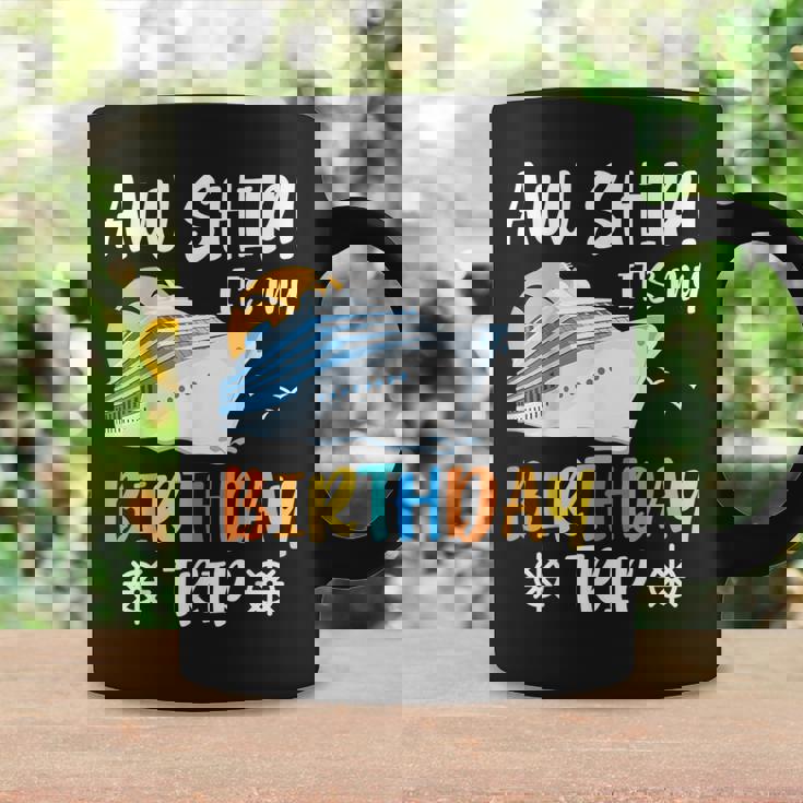 Aw Ship It's My Birthday Trip Cruise Ship Vacation Coffee Mug Gifts ideas