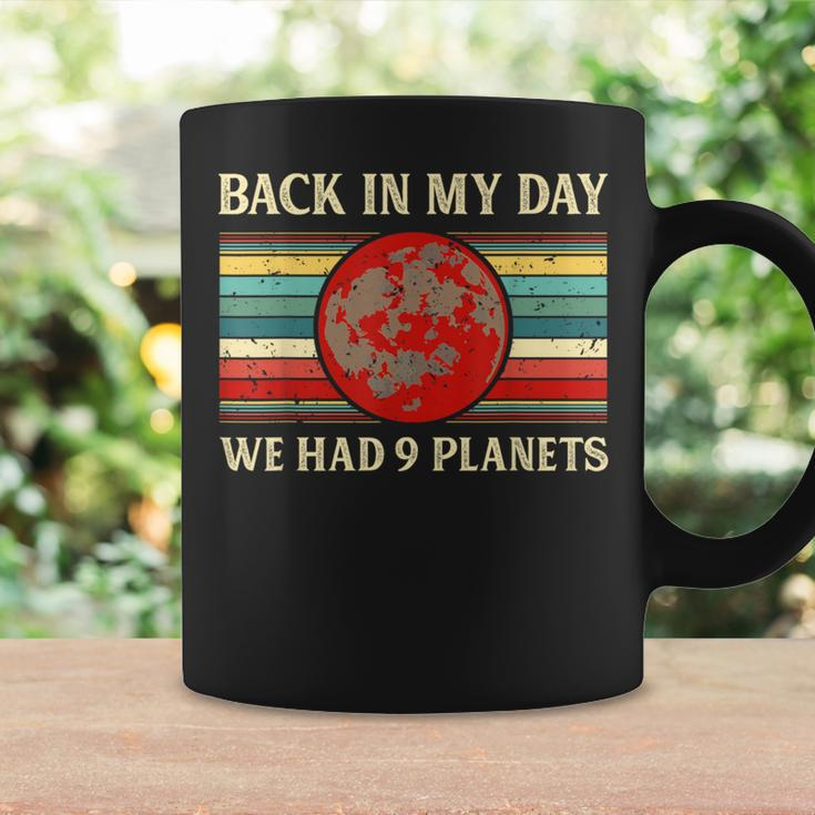 Back In My Day We Had 9 Planets Pluto Space Science Coffee Mug Gifts ideas