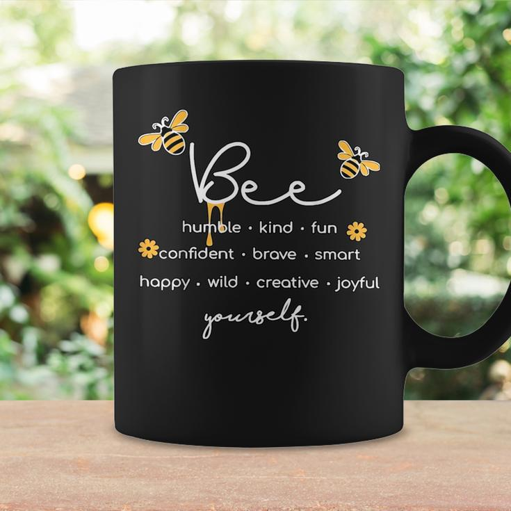 Bee Something Humble Kind Fun Confident Brave Smart Yourself Coffee Mug Gifts ideas